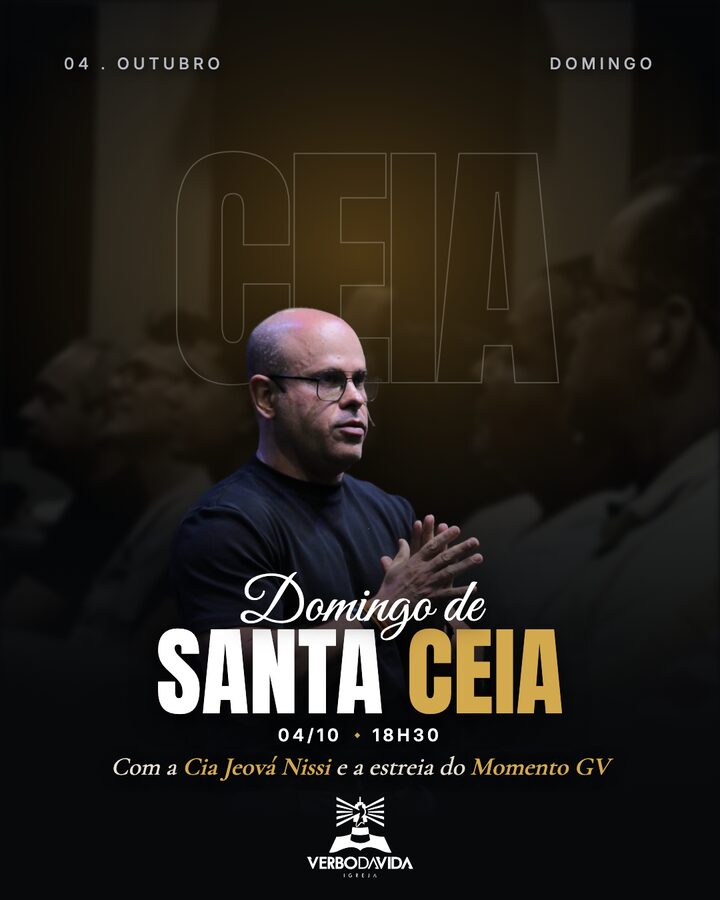 Culto de Santa Ceia, 4 de outubro às 18h30